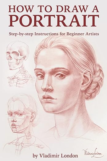 Book - How to Draw a Portrait: Step-by-step Instructions for Beginner Artists